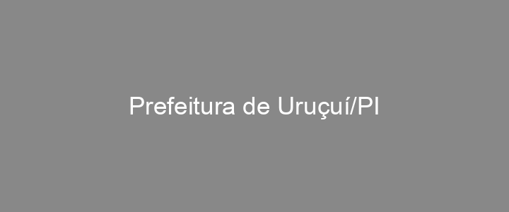Provas Anteriores Prefeitura de Uruçuí/PI